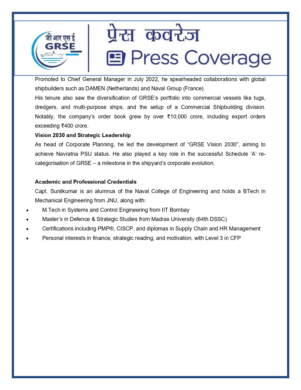 Press Coverage : Capt. P Sunilkumar (Retd.) takes charge as Director (Corporate Planning &
Personnel) of GRSE
